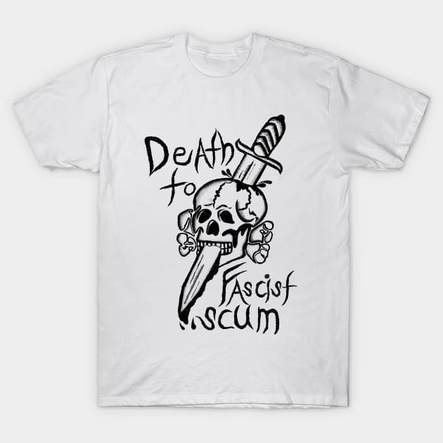 Death to Fascists T-Shirt by Toy Lair